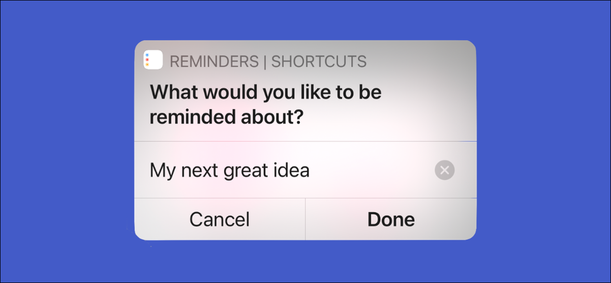 Comment noter rapidement des rappels à l'aide de raccourcis sur iPhone et iPad
